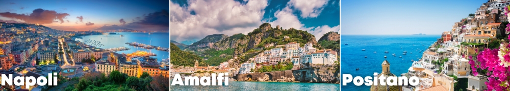 From left to right: Napoli, Amalfi and Positano