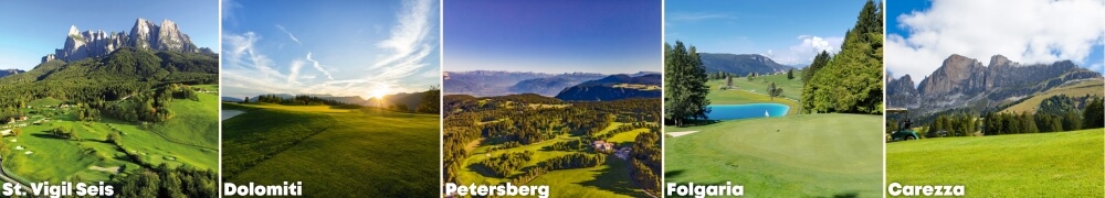 From left to right: St. Vigil Seis, Dolomiti, Petersberg, Folgaria e Carezza